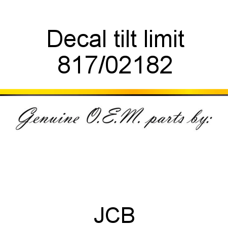 Decal, tilt limit 817/02182