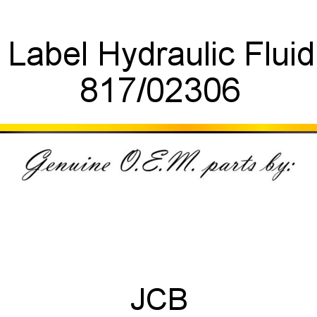 Label, Hydraulic Fluid 817/02306