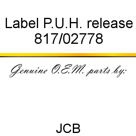 Label, P.U.H. release 817/02778