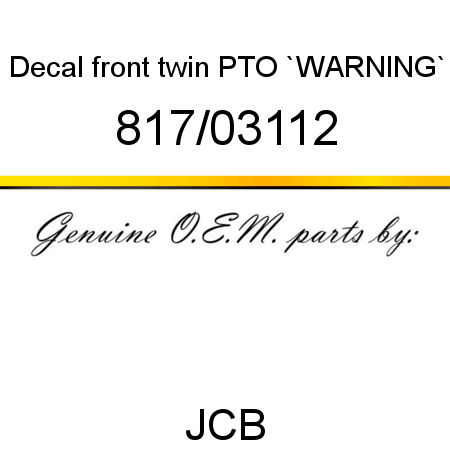 Decal, front twin PTO, `WARNING` 817/03112