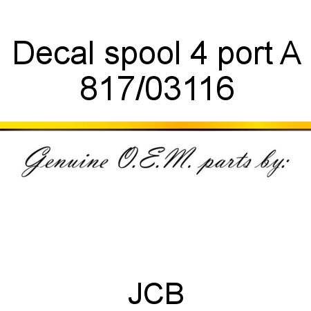 Decal, spool 4 port A 817/03116