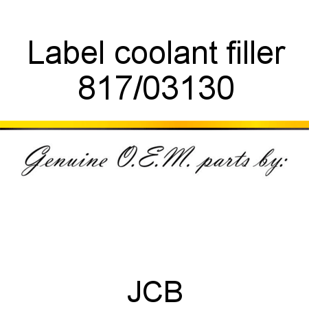 Label, coolant filler 817/03130