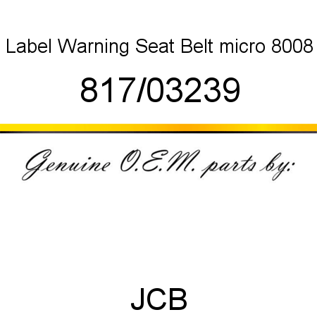 Label, Warning Seat Belt, micro 8008 817/03239