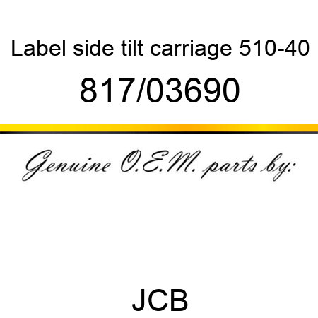 Label, side tilt carriage, 510-40 817/03690
