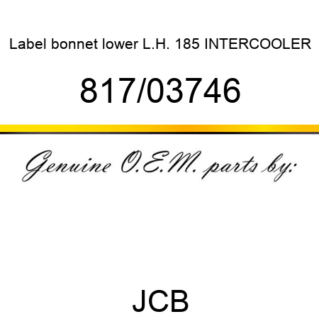 Label, bonnet, lower L.H., 185 INTERCOOLER 817/03746