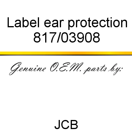 Label, ear protection 817/03908