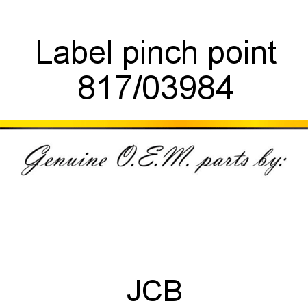 Label, pinch point 817/03984
