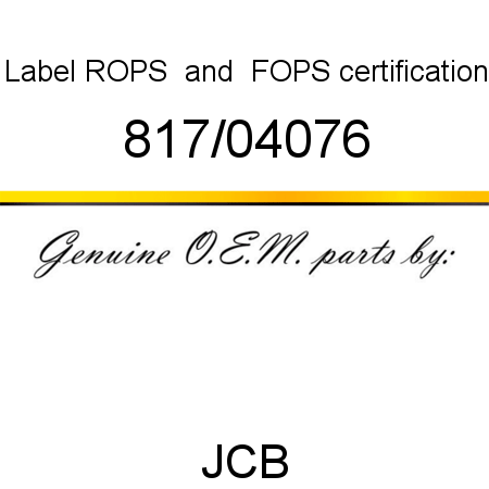 Label, ROPS & FOPS, certification 817/04076