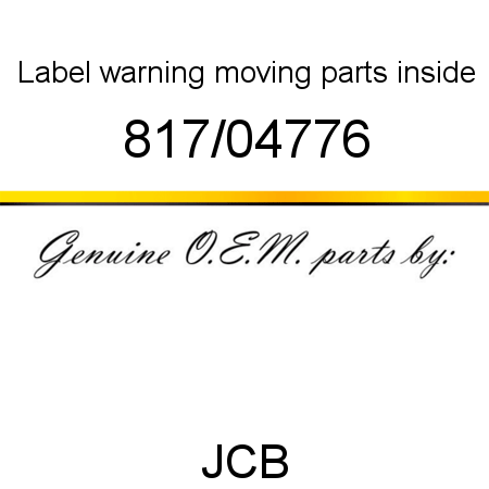 Label, warning, moving parts inside 817/04776