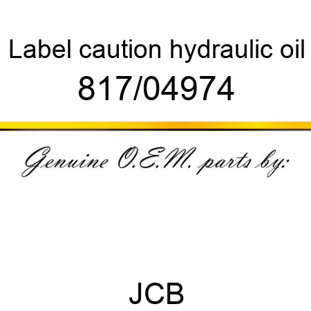 Label, caution, hydraulic oil 817/04974