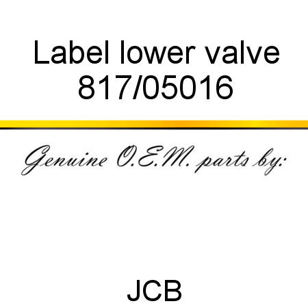 Label, lower valve 817/05016
