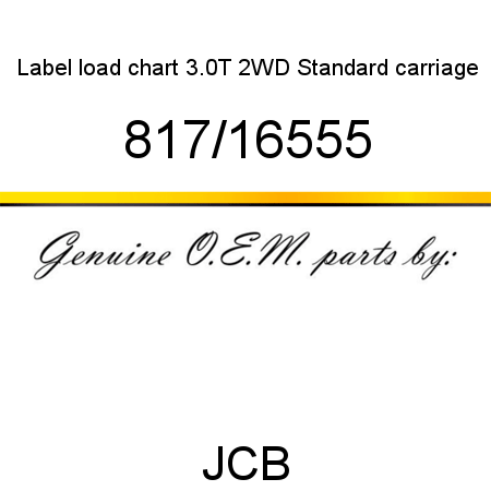 Label, load chart 3.0T 2WD, Standard carriage 817/16555