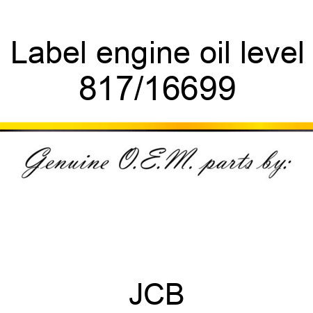 Label, engine oil level 817/16699