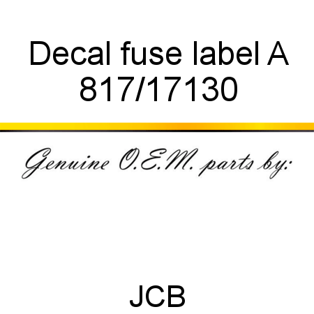 Decal, fuse label A 817/17130