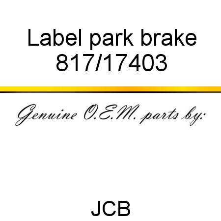 Label, park brake 817/17403