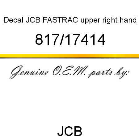 Decal, JCB FASTRAC, upper right hand 817/17414