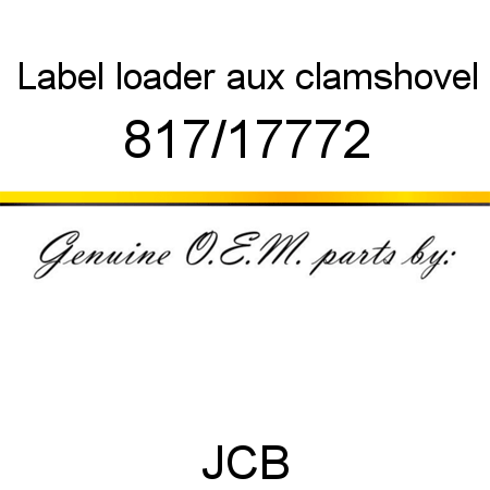 Label, loader aux, clamshovel 817/17772