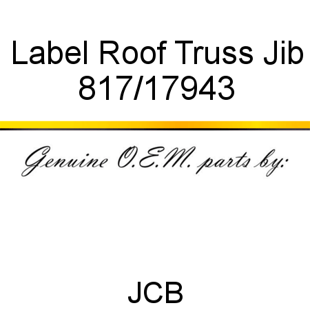 Label, Roof Truss Jib 817/17943