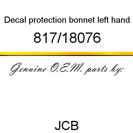 Decal, protection, bonnet, left hand 817/18076