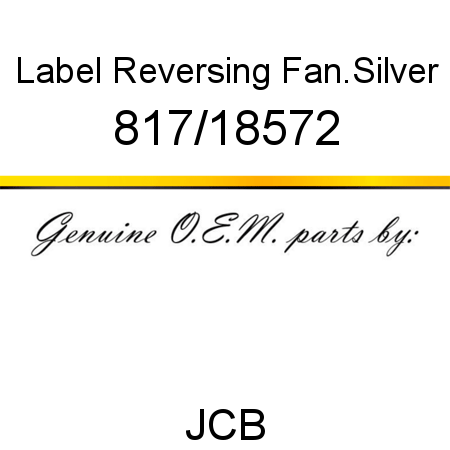 Label, Reversing Fan.Silver 817/18572