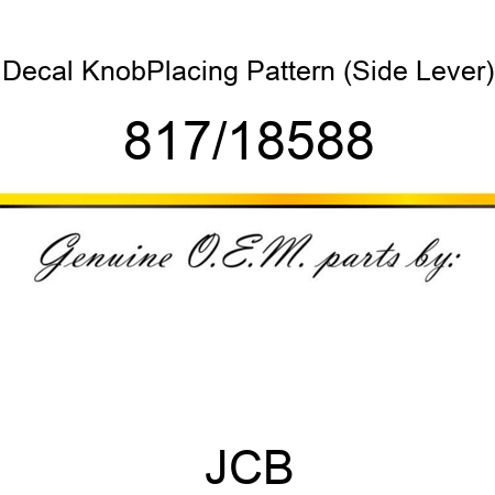 Decal, Knob,Placing Pattern, (Side Lever) 817/18588