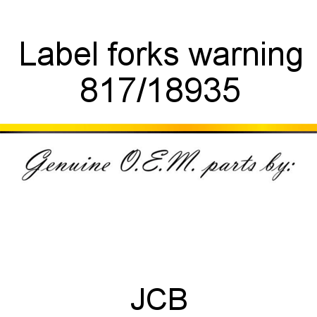 Label, forks warning 817/18935