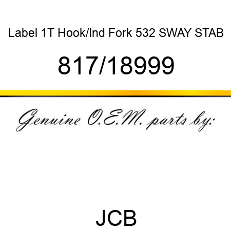 Label, 1T Hook/Ind Fork, 532 SWAY STAB 817/18999