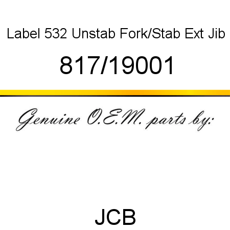 Label, 532 Unstab Fork/Stab, Ext Jib 817/19001