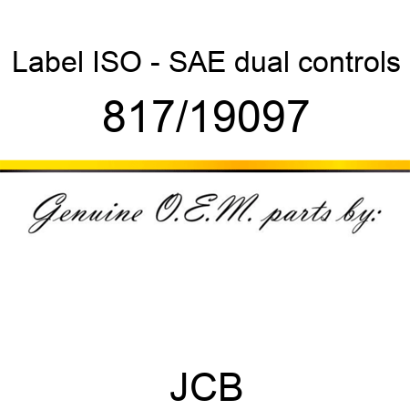 Label, ISO - SAE, dual controls 817/19097