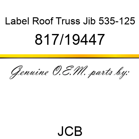 Label, Roof Truss Jib, 535-125 817/19447