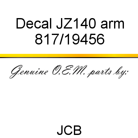Decal, JZ140 arm 817/19456