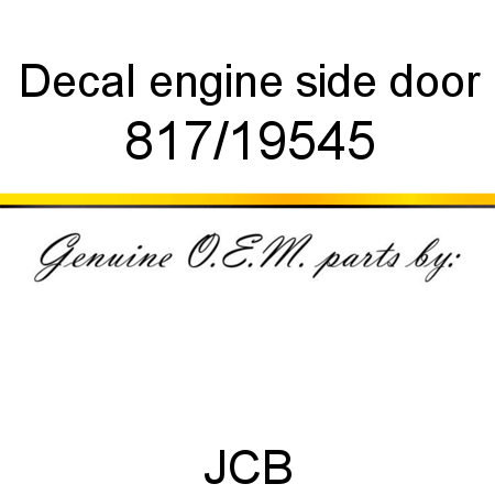 Decal, engine side door 817/19545