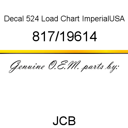 Decal, 524 Load Chart, Imperial,USA 817/19614