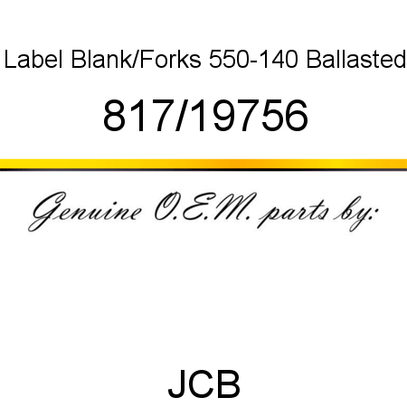 Label, Blank/Forks, 550-140 Ballasted 817/19756