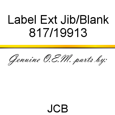 Label, Ext Jib/Blank 817/19913