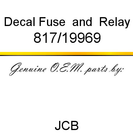 Decal, Fuse & Relay 817/19969