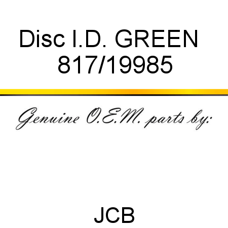 Disc, I.D. GREEN + 817/19985