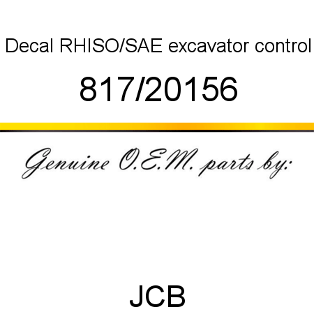 Decal, RH,ISO/SAE excavator, control 817/20156