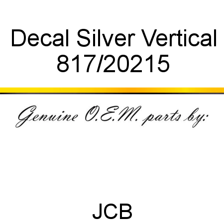 Decal, Silver Vertical 817/20215