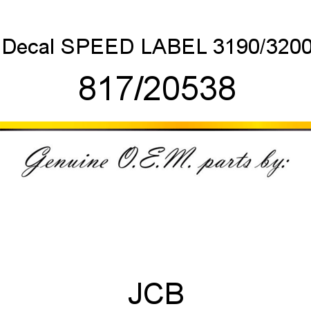 Decal, SPEED LABEL, 3190/3200 817/20538