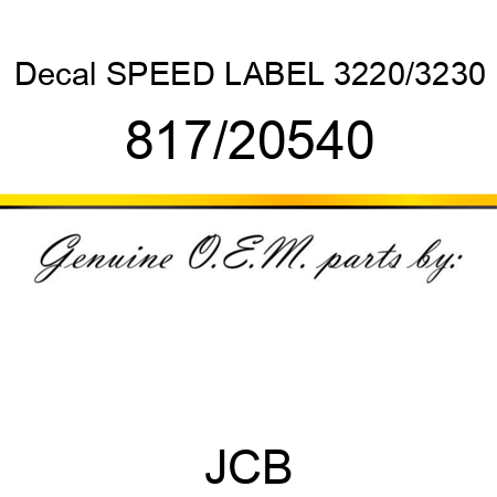 Decal, SPEED LABEL, 3220/3230 817/20540