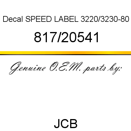 Decal, SPEED LABEL, 3220/3230-80 817/20541