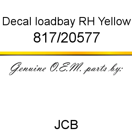 Decal, loadbay RH, Yellow 817/20577