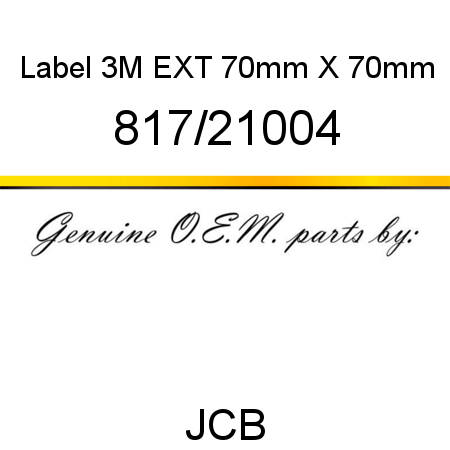 Label, 3M EXT, 70mm X 70mm 817/21004