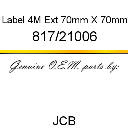 Label, 4M Ext, 70mm X 70mm 817/21006