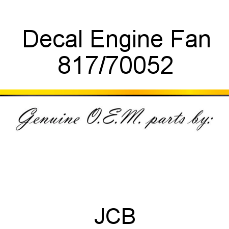 Decal, Engine Fan 817/70052