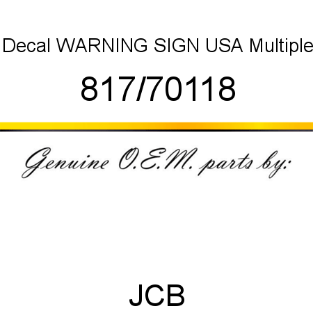 Decal, WARNING SIGN, USA Multiple 817/70118