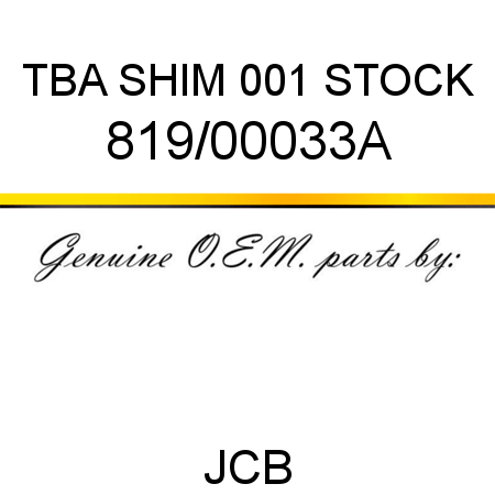 TBA, SHIM, 001 STOCK 819/00033A