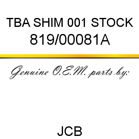 TBA, SHIM, 001 STOCK 819/00081A