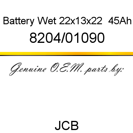 Battery, Wet, 22x13x22  45Ah 8204/01090